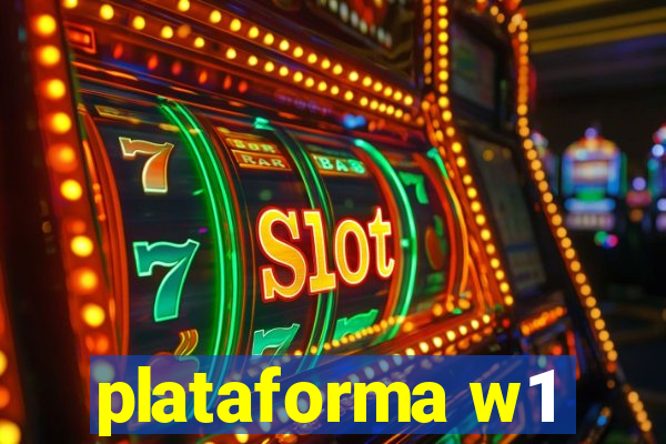 plataforma w1